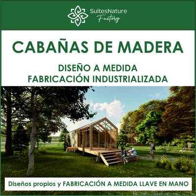 VENTA DE CABAÑAS para COMPLEJOS TURÍSTICOS, CAMPING o GLAMPING. diseños propios y A MEDIDA.